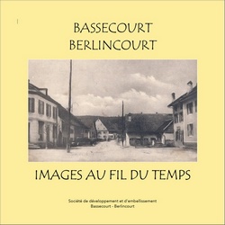 Bassecourt-Berlincourt. Images au fil du temps : 25 Frs